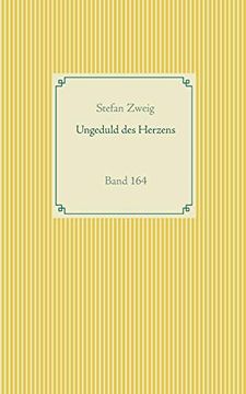 portada Ungeduld des Herzens: Band 164 (in German)