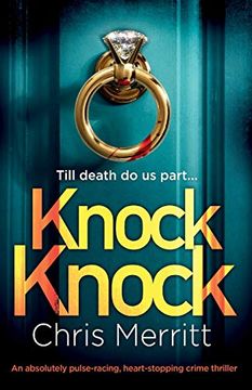 portada Knock Knock: An Absolutely Pulse-Racing, Heart-Stopping Crime Thriller (Detectives Lockhart and Green) (in English)