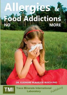 portada Allergies and Food Addictions: No More (en Inglés)