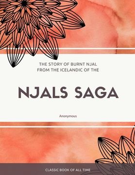portada The Story of Burnt Njal From the Icelandic of the Njals Saga (en Inglés)
