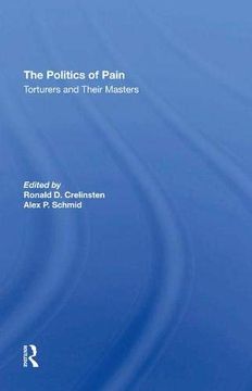 portada The Politics of Pain: Torturers and Their Masters (in English)
