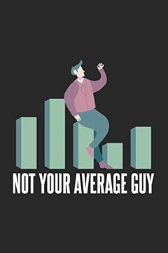 portada Not Your Average Guy: 120 Pages i 6x9 i dot Grid 