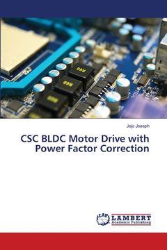 portada CSC BLDC Motor Drive with Power Factor Correction (en Inglés)