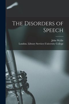 portada The Disorders of Speech [electronic Resource] (en Inglés)