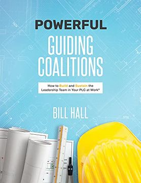 portada Powe​​Rful Guiding Coalitions: How to Build and Sustain the Leadership Team in Your plc at Work® (en Inglés)