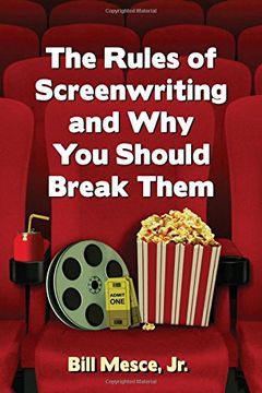 portada The Rules of Screenwriting and Why You Should Break Them