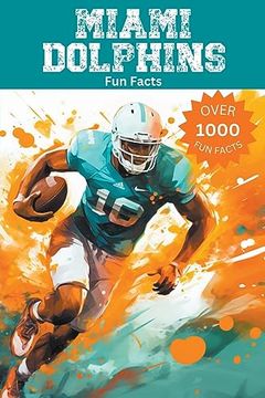 portada Miami Dolphins Fun Facts (en Inglés)