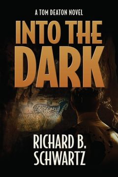 portada Into The Dark: A Tom Deaton Novel (in English)