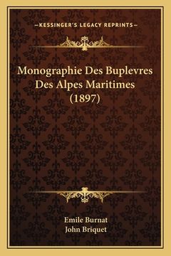 portada Monographie Des Buplevres Des Alpes Maritimes (1897) (en Francés)