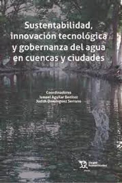 portada Sustentabilidad, Innovación Tecnológica y Gobernanza del Agua en Cuencas y Ciudades