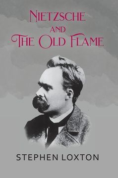 portada Nietzsche and The Old Flame (en Inglés)