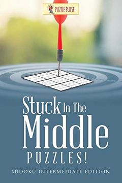 portada Stuck in the Middle Puzzles! Sudoku Intermediate Edition (in English)