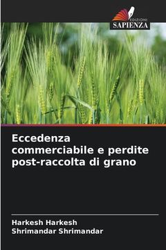 portada Eccedenza commerciabile e perdite post-raccolta di grano (en Italiano)