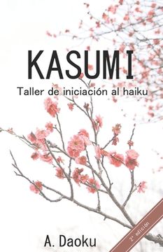 portada Kasumi: Taller de iniciación al haiku