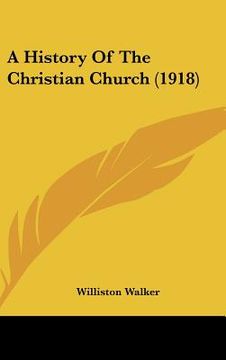 portada a history of the christian church (1918) (en Inglés)