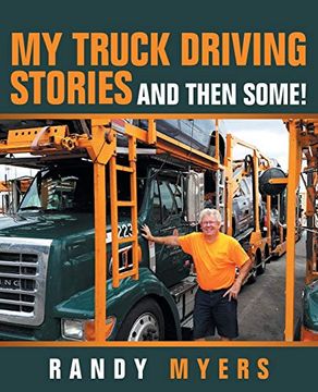 portada My Truck Driving Stories: And Then Some! (en Inglés)