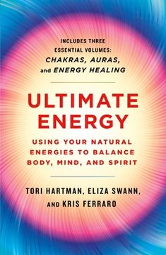 portada Ultimate Energy: Using Your Natural Energies to Balance Body, min (Start Here Guide for Beginners) (en Inglés)