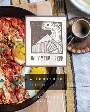 portada Beyond Skid - a Cookbook for ski Bums (en Inglés)