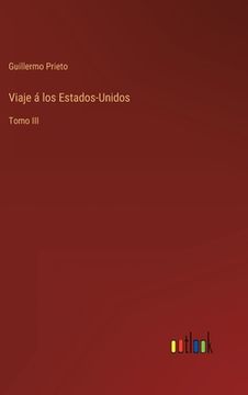 portada Viaje á los Estados-Unidos: Tomo III (in Spanish)