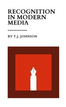 portada Recognition In Modern Media: An Academic Essay (en Inglés)