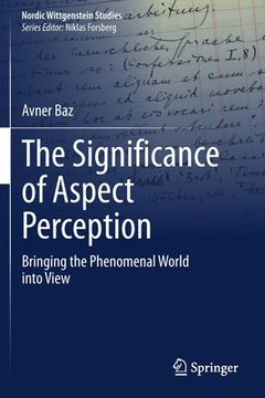 portada The Significance of Aspect Perception: Bringing the Phenomenal World Into View