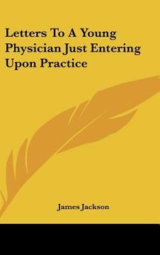portada letters to a young physician just entering upon practice (en Inglés)