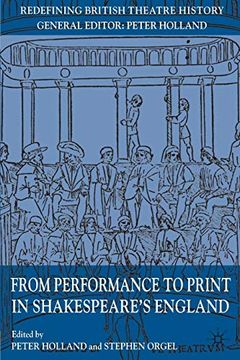 portada From Performance to Print in Shakespeare's England (Redefining British Theatre History) 