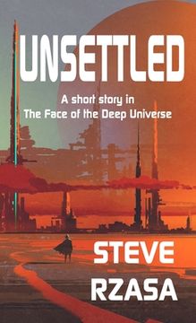 portada Unsettled: A short story from The Face of the Deep Universe (in English)