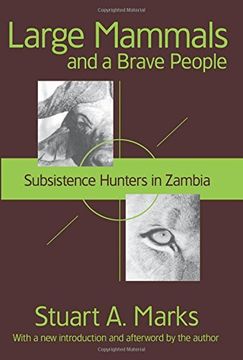 portada Large Mammals and a Brave People: Subsistence Hunters in Zambia (en Inglés)