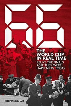 portada 1966: The World Cup in Real Time: Relive the Finals as If They Were Happening Today (en Inglés)