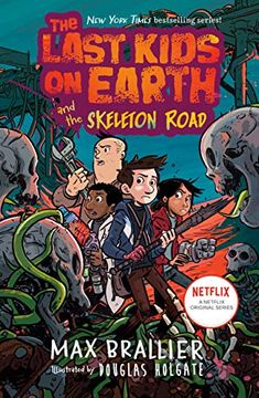portada The Last Kids on Earth and the Skeleton Road (en Inglés)
