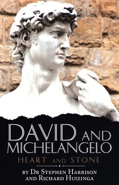 portada David and Michelangelo: Heart and Stone (in English)