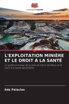 portada L'Exploitation Minière Et Le Droit À La Santé (en Francés)