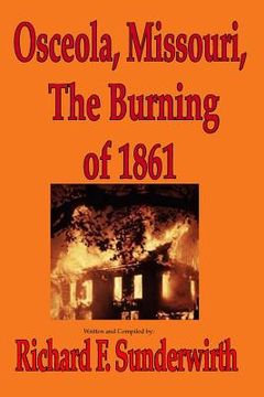 portada Osceola, Missouri, The Burning of 1861 (en Inglés)