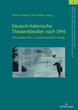 Deutsch-italienische Theaterklassiker nach 1945. Dramenklassiker im interkulturellen Dialog (en Alemán)