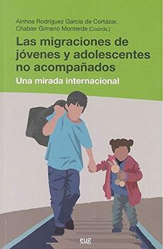portada Migraciones de Jóvenes y Adolescentes no Acompañados, las (Trabajo Social y Bienestar Social) (in Spanish)