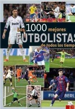 portada Los 1000 Mejores Futbolistas de Todos los Tiempos
