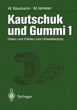 portada Kautschuk und Gummi: Daten und Fakten zum Umweltschutz Band 1 (en Alemán)