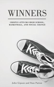 portada Winners: Crispus Attucks High School, Basketball, and Social Change (en Inglés)
