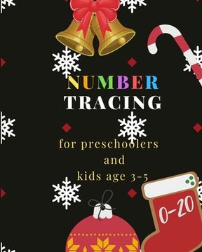 portada 0-20 Number tracing for Preschoolers and kids Ages 3-5: Book for kindergarten.100 pages, size 8X10 inches . Tracing game and coloring pages . Lots of (en Inglés)