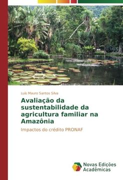 portada Avaliação da sustentabilidade da agricultura familiar na Amazônia: Impactos do crédito PRONAF (Portuguese Edition)