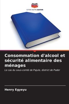 portada Consommation d'alcool et sécurité alimentaire des ménages (en Francés)