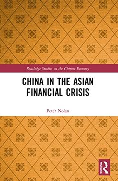 portada China in the Asian Financial Crisis (Routledge Studies on the Chinese Economy) (en Inglés)