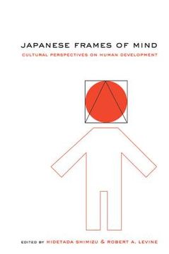 portada Japanese Frames of Mind Paperback: Cultural Perspectives on Human Development (in English)