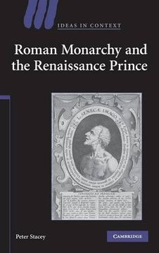 portada Roman Monarchy and the Renaissance Prince Hardback (Ideas in Context) (in English)