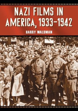 portada Nazi Films in America, 1933-1942 (en Inglés)