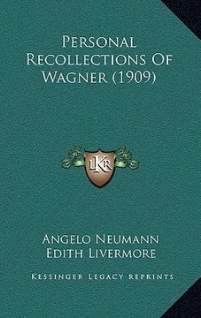 portada personal recollections of wagner (1909) (en Inglés)