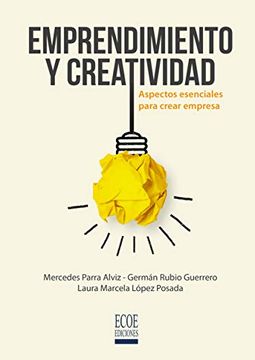 portada Emprendimiento y Creatividad: Aspectos Esenciales Para Crear Empresa