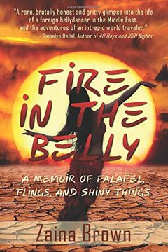 portada Fire in the Belly: A Memoir of Falafel, Flings, and Shiny Things (en Inglés)
