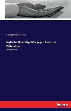 portada Englische Handelspolitik Gegen Ende Des Mittelalters (German Edition)